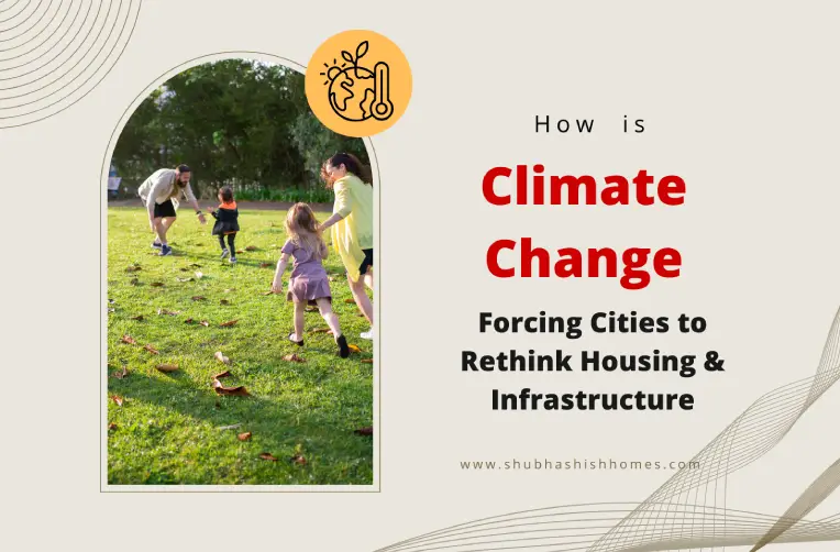 How Climate Change is Forcing Cities to Rethink Housing & Infrastructure