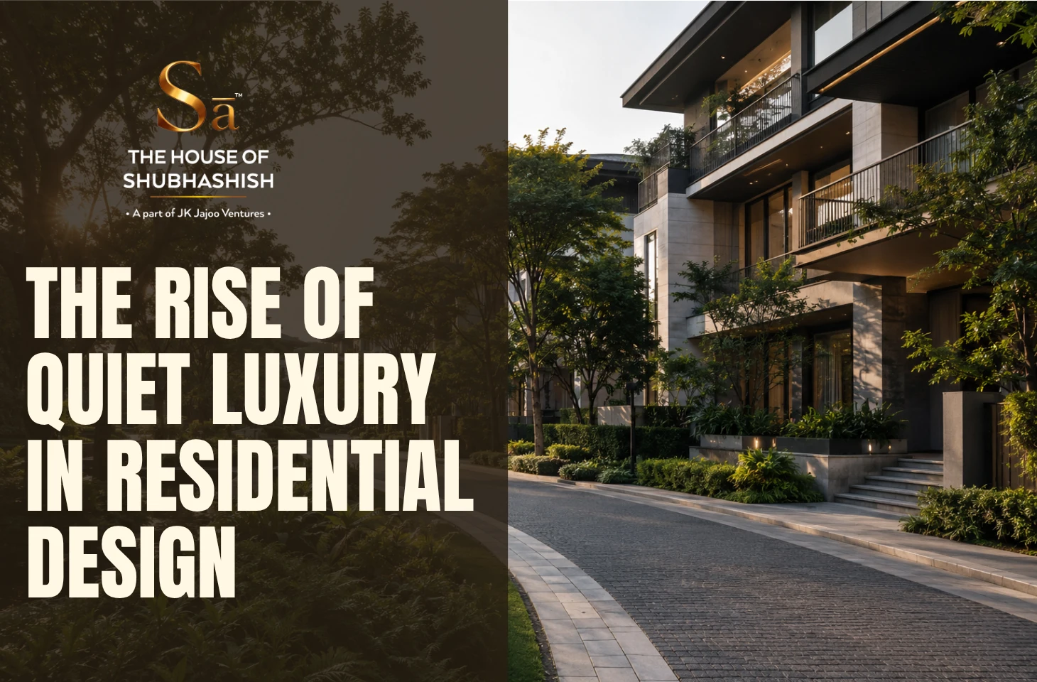 The Rise of Quiet Luxury in Residential Design