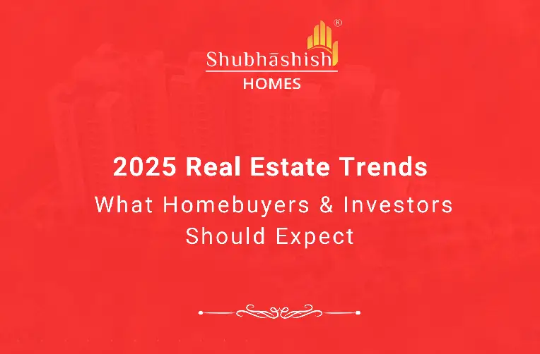 2025 Real Estate Trends: What Homebuyers & Investors Should Expect
