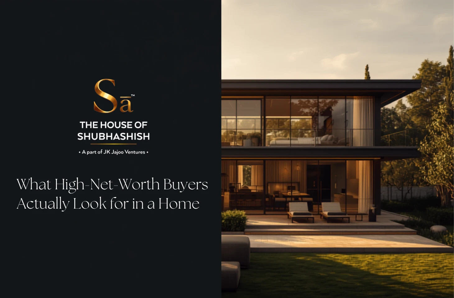 What High-Net-Worth Buyers Actually Look for in a Home