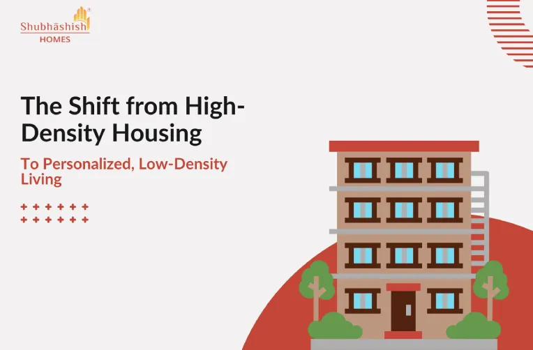 The Shift from High-Density Housing to Personalized, Low-Density Living