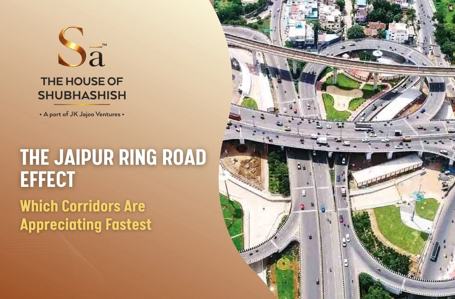 The Jaipur Ring Road Effect: Which Corridors Are Appreciating Fastest